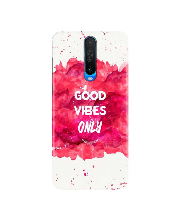 Good Vibes Only Mobile Back Case for Poco X2(Design - 393)