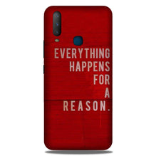Everything Happens Reason Mobile Back Case for Vivo U10   (Design - 378)