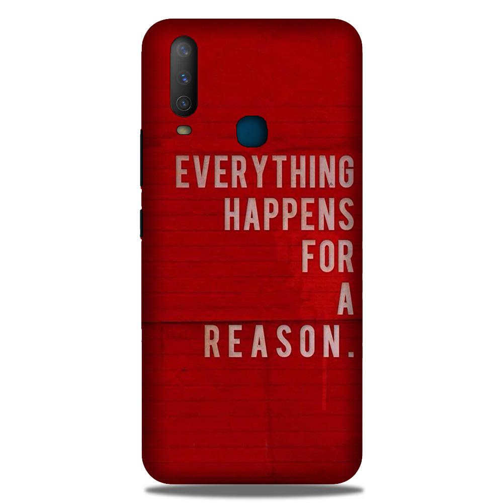 Everything Happens Reason Mobile Back Case for Vivo Y17 (Design - 378)