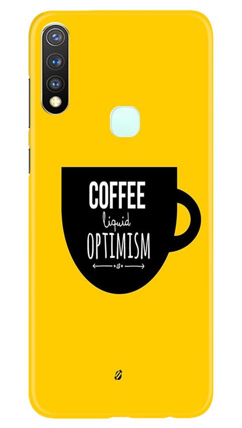 Coffee Optimism Mobile Back Case for Vivo Y19 (Design - 353)