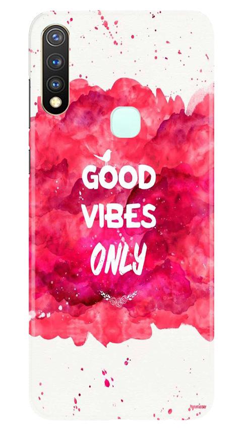 Good Vibes Only Mobile Back Case for Vivo U20 (Design - 393)