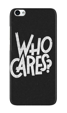 Who Cares Case for Vivo V5 Plus