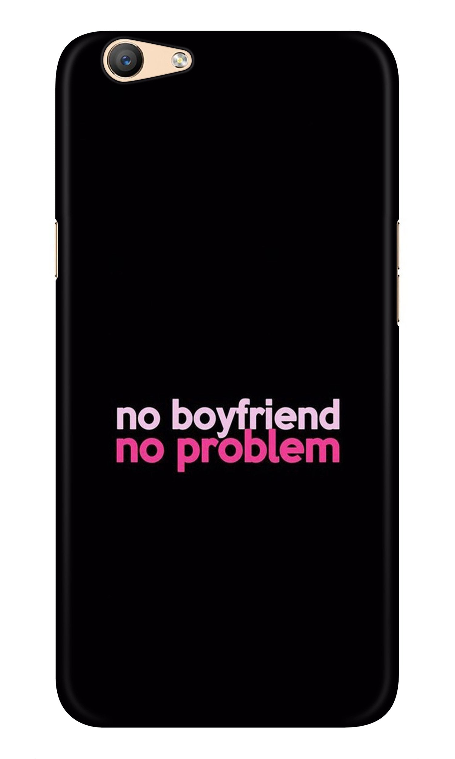 No Boyfriend No problem Case for Vivo Y81i  (Design - 138)