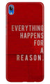 Everything Happens Reason Mobile Back Case for Asus Zenfone Lite L1 (Design - 378)