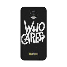 Who Cares Case for Moto Z3 Play
