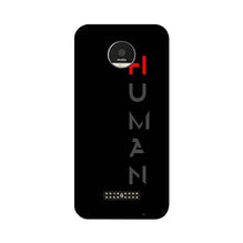 Human Case for Moto Z Play  (Design - 141)