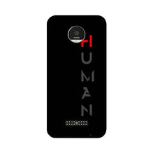 Human Case for Moto Z2 Play  (Design - 141)