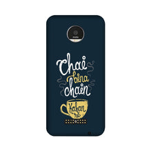 Chai Bina Chain Kahan Case for Moto Z2 Play  (Design - 144)