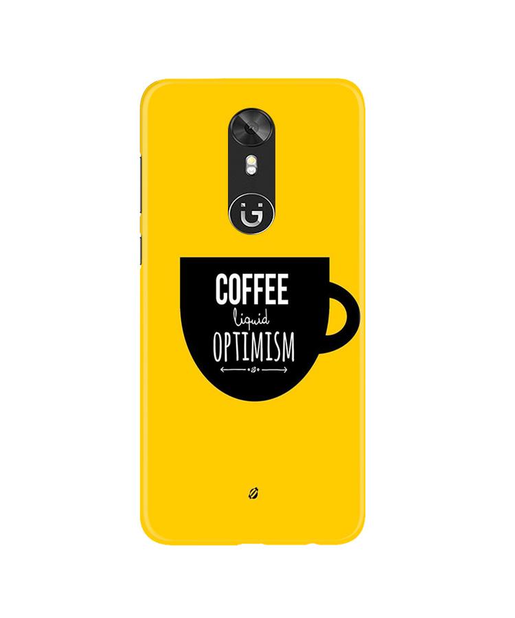 Coffee Optimism Mobile Back Case for Gionee A1 (Design - 353)