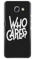 Who Cares Case for Samsung A5 2017