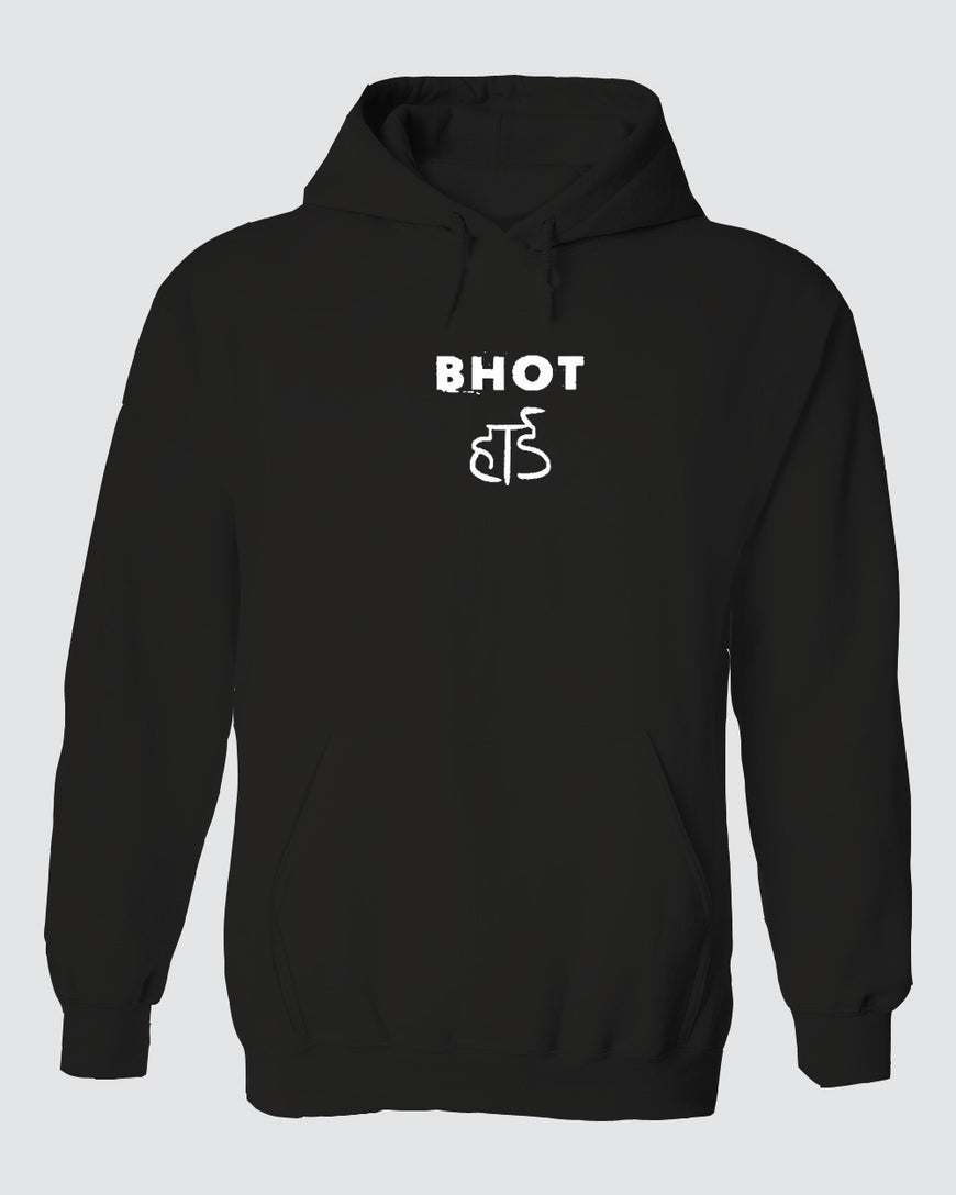 Bhut Hard Hoodie