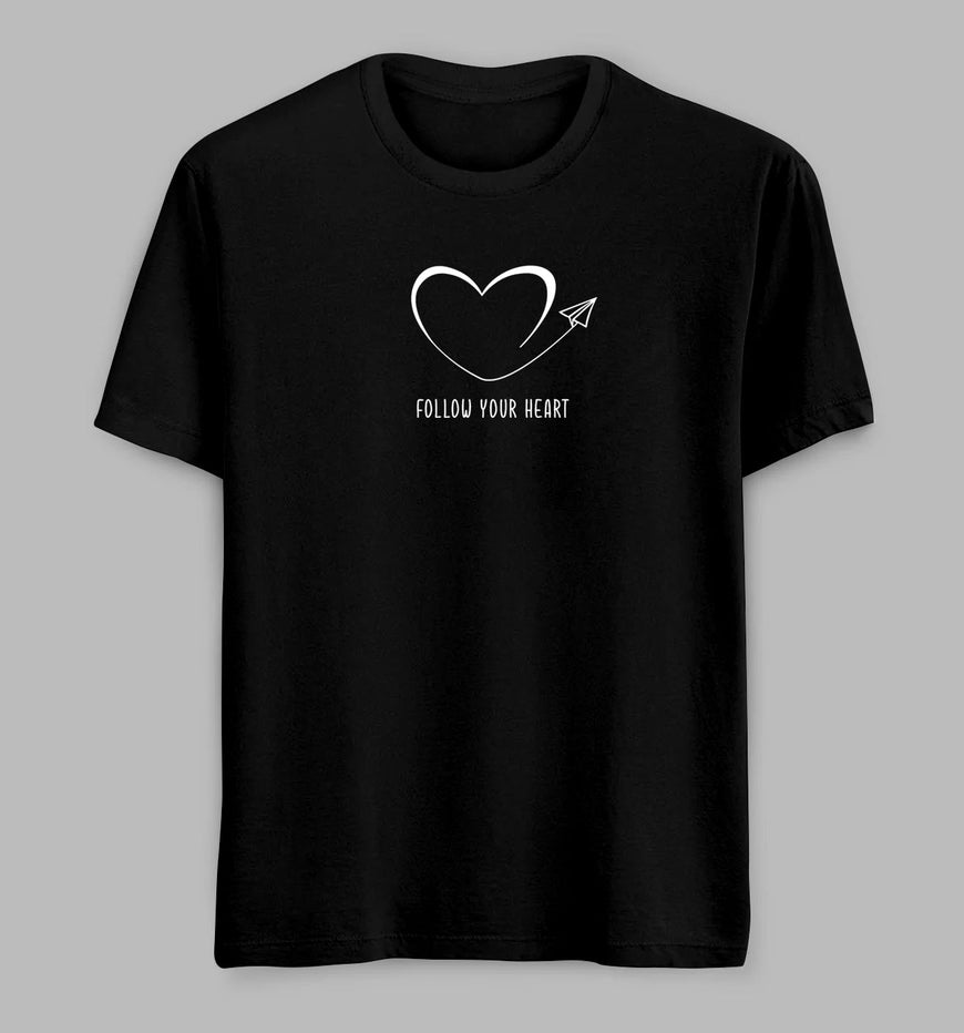 Follow Your Heart Tees/ TShirts