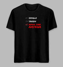 Apna Time Ayega Tees/ Tshirts