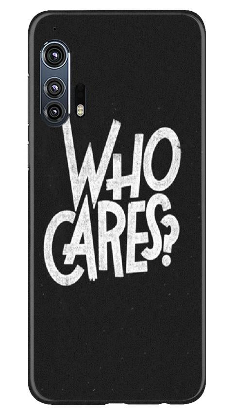 Who Cares Case for Moto Edge Plus