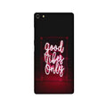 Good Vibes Only Mobile Back Case for Gionee Elifi S7 (Design - 354)