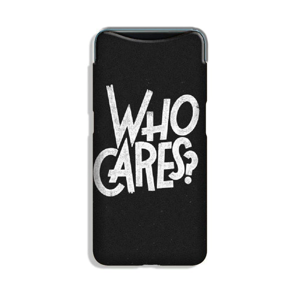 Who Cares Case for Oppo Find X