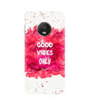 Good Vibes Only Mobile Back Case for Moto G5 Plus (Design - 393)