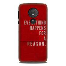 Everything Happens Reason Mobile Back Case for G7power (Design - 378)