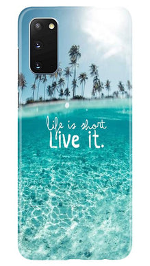 Life is short live it Mobile Back Case for Samsung Galaxy S20 (Design - 45)