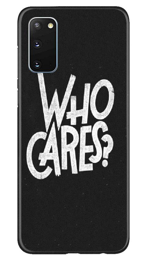 Who Cares Case for Samsung Galaxy S20