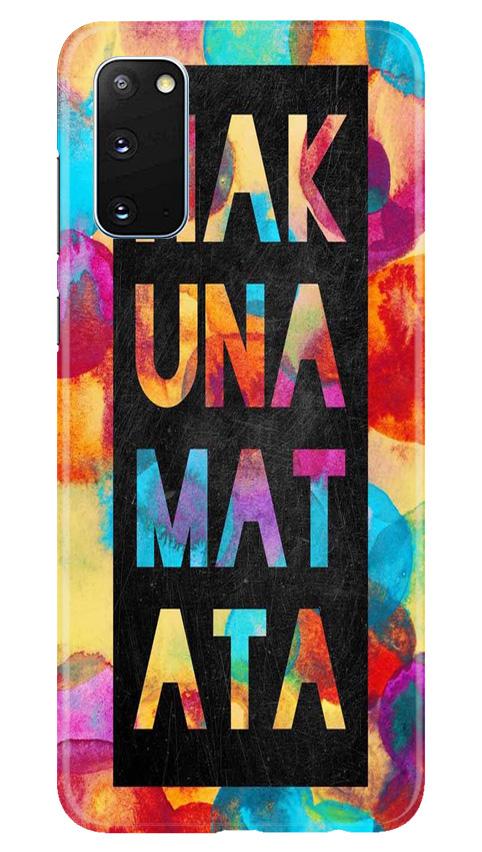Hakuna Matata Mobile Back Case for Samsung Galaxy S20 (Design - 323)