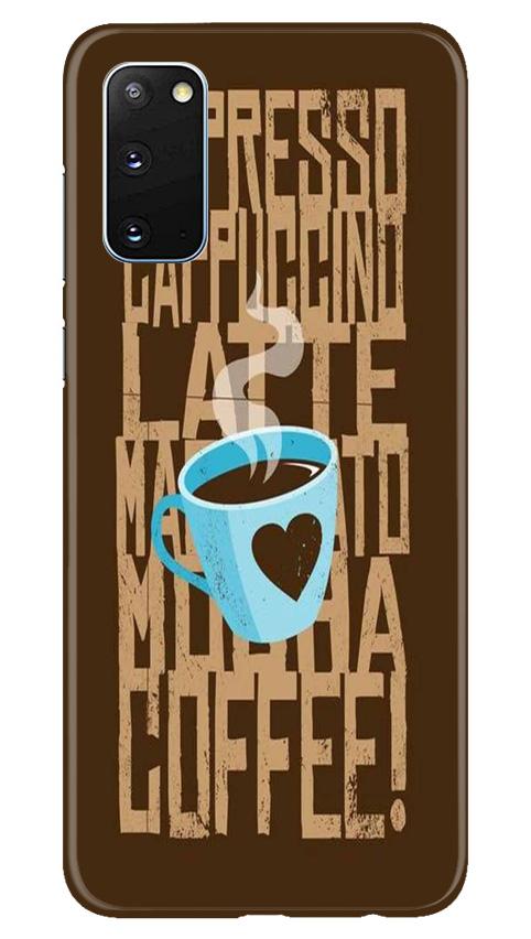 Love Coffee Mobile Back Case for Samsung Galaxy S20 (Design - 351)