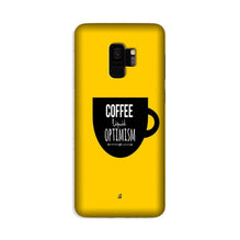 Coffee Optimism Mobile Back Case for Galaxy S9  (Design - 353)