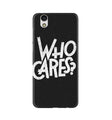 Who Cares Case for Gionee F103
