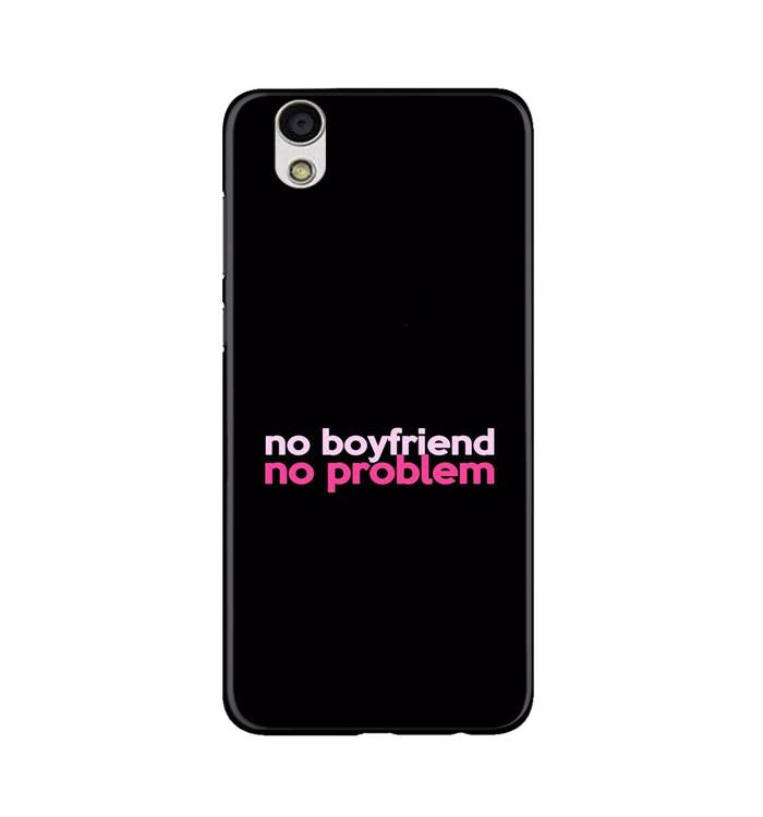 No Boyfriend No problem Case for Gionee F103  (Design - 138)