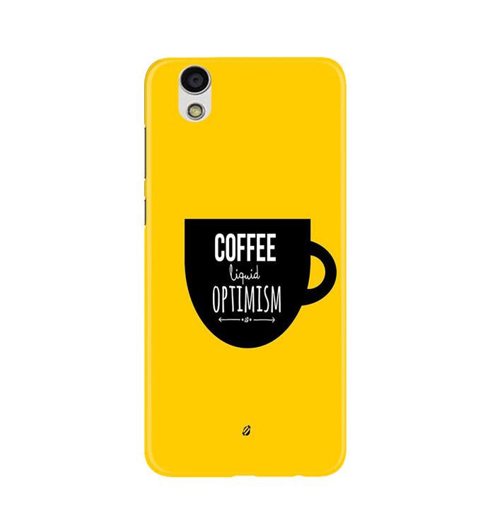 Coffee Optimism Mobile Back Case for Gionee F103 (Design - 353)