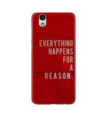 Everything Happens Reason Mobile Back Case for Gionee F103 (Design - 378)