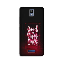 Good Vibes Only Mobile Back Case for Gionee P7 (Design - 354)