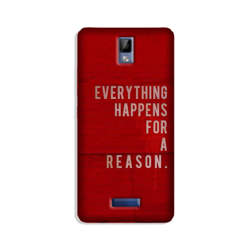 Everything Happens Reason Mobile Back Case for Gionee P7 (Design - 378)