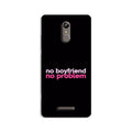 No Boyfriend No problem Case for Gionee S6s  (Design - 138)