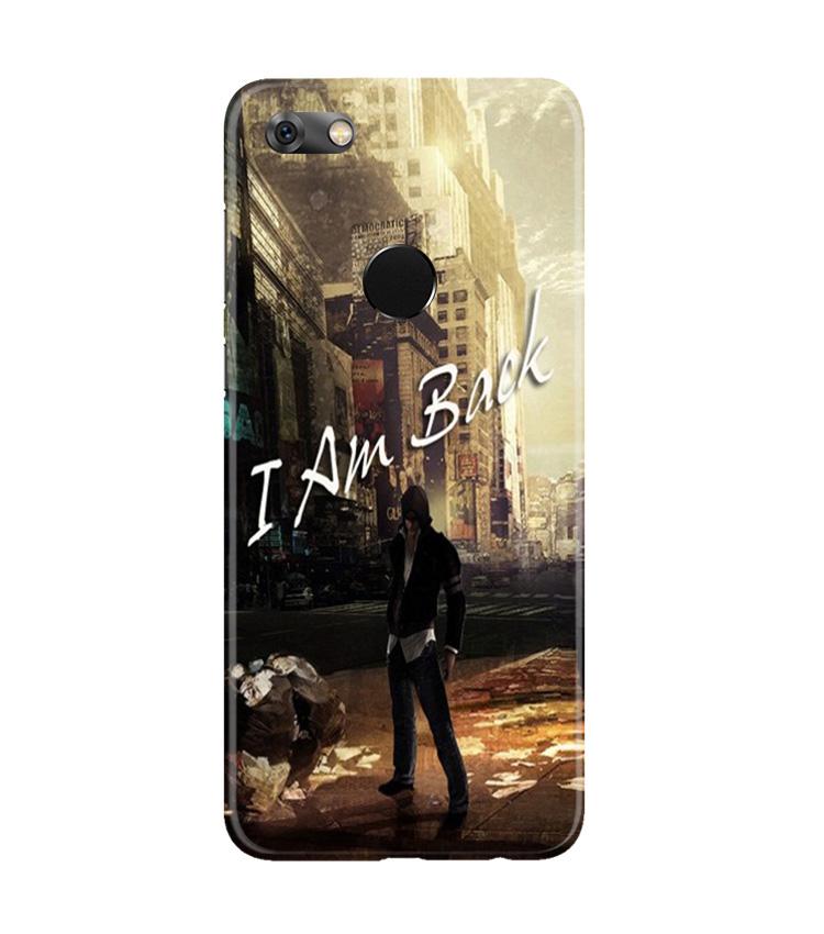 I am Back Case for Gionee M7 / M7 Power (Design No. 296)
