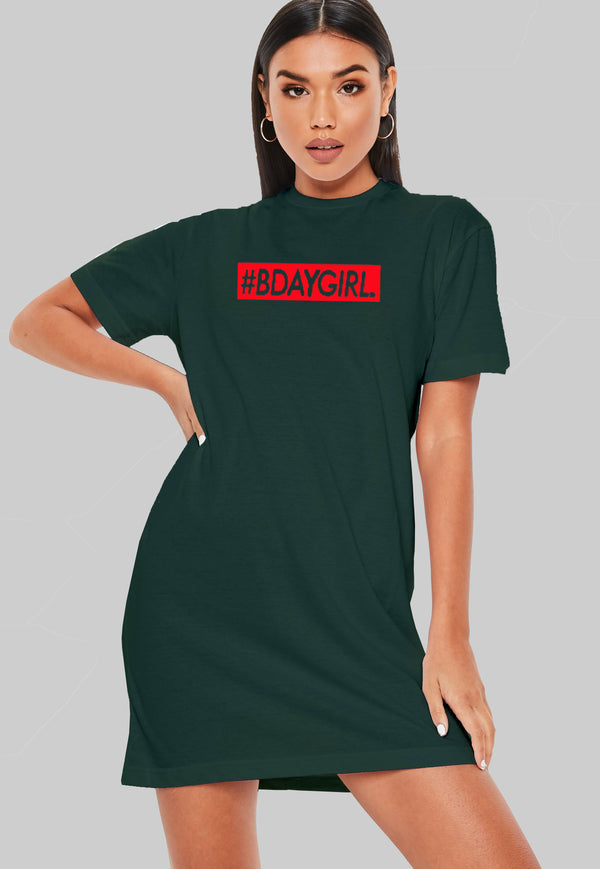 # Bdaygirl T-Shirt Dress