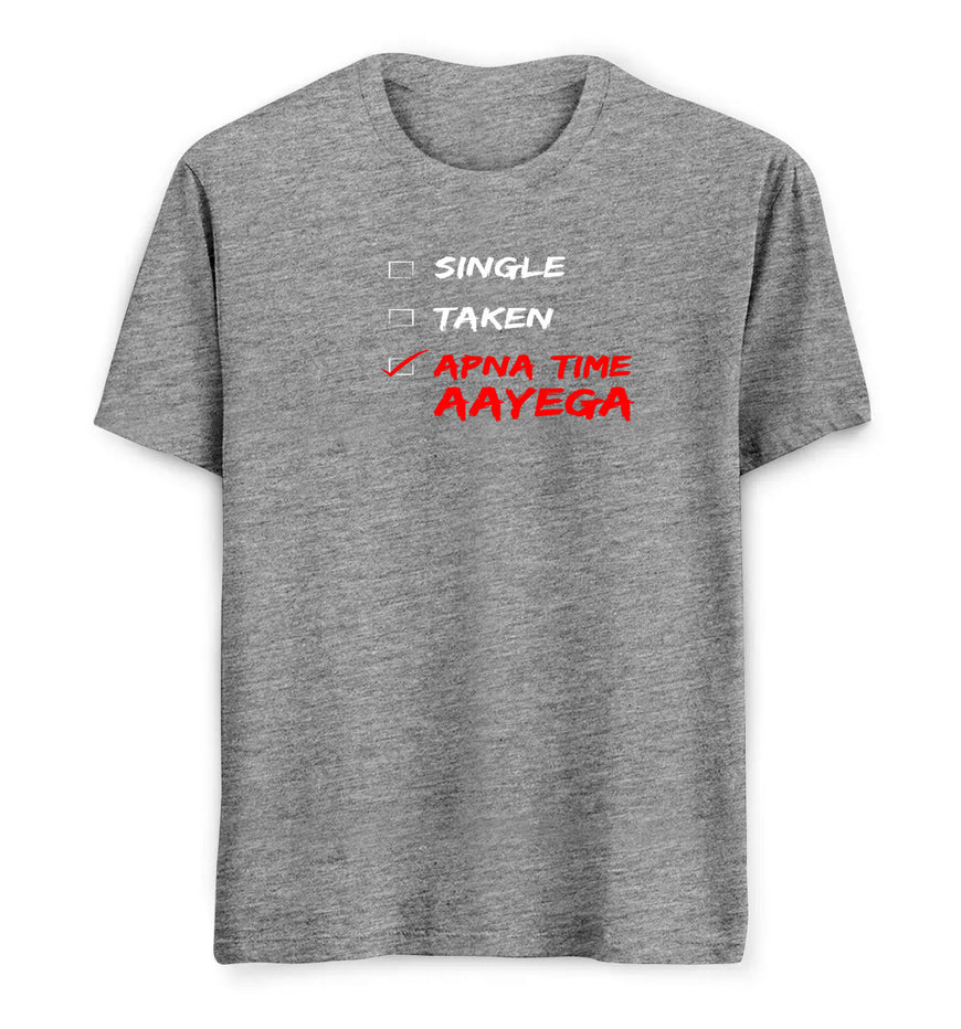 Apna Time Ayega Tees/ Tshirts