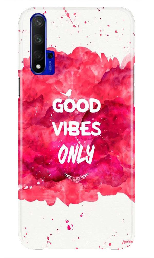 Good Vibes Only Mobile Back Case for Huawei Honor 20 (Design - 393)