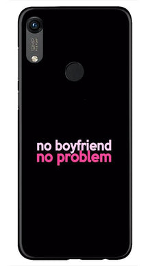 No Boyfriend No problem Mobile Back Case for Honor 8A  (Design - 138)