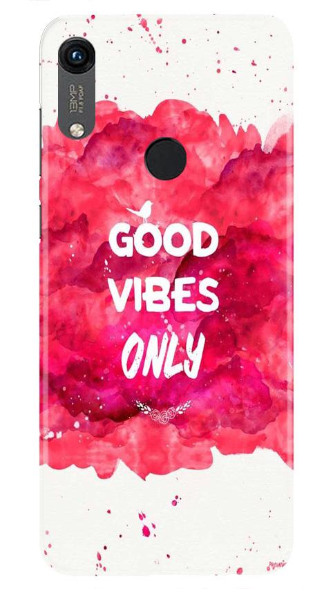 Good Vibes Only Mobile Back Case for Honor 8A (Design - 393)