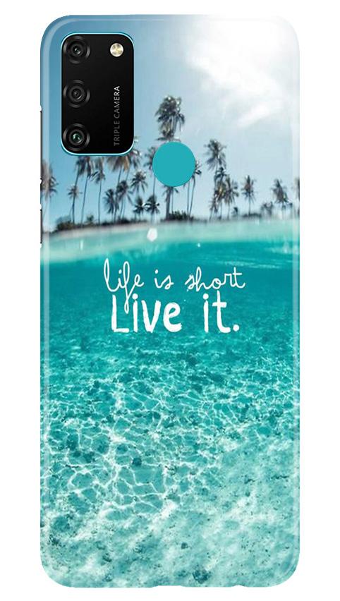 Life is short live it Case for Honor 9A
