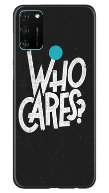 Who Cares Mobile Back Case for Honor 9A (Design - 94)