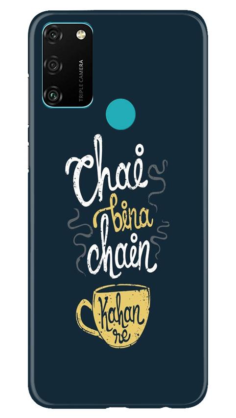 Chai Bina Chain Kahan Case for Honor 9A  (Design - 144)