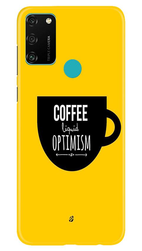 Coffee Optimism Mobile Back Case for Honor 9A (Design - 353)