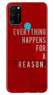 Everything Happens Reason Mobile Back Case for Honor 9A (Design - 378)