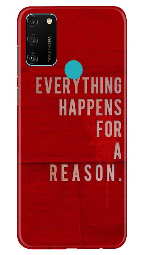 Everything Happens Reason Mobile Back Case for Honor 9A (Design - 378)