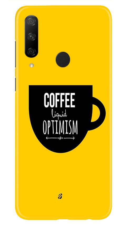 Coffee Optimism Mobile Back Case for Honor 9X (Design - 353)