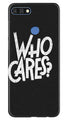 Who Cares Case for Huawei 7C