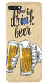 Drink Beer Mobile Back Case for Huawei 7C (Design - 328)
