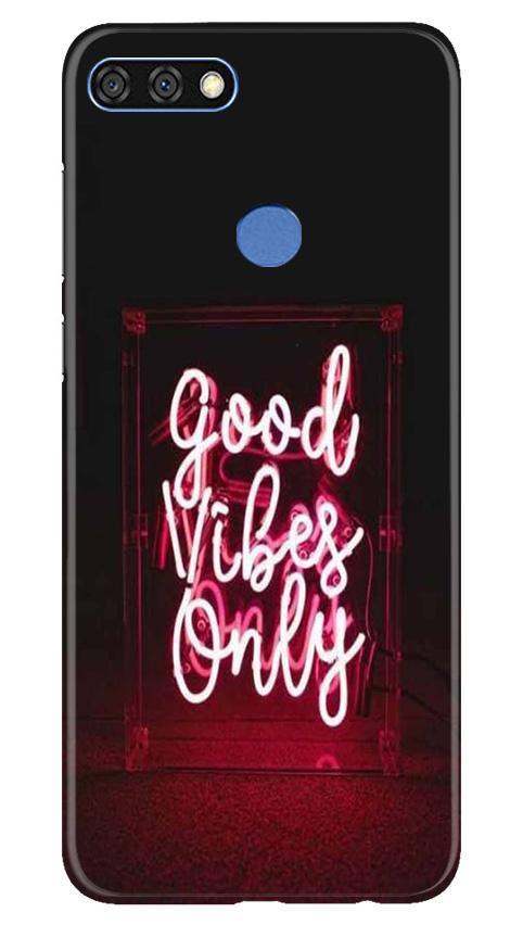 Good Vibes Only Mobile Back Case for Huawei 7C (Design - 354)